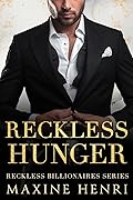 Reckless Hunger