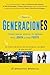 GeneracionES Tomo 1: Cómo h...