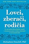 Lovci, zberači, r...