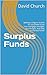 Surplus Funds : Making a 6 figure income on unclaimed funds from mortgage overages, tax overages, and state unclaimed funds!