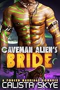 Caveman Alien’s Bride