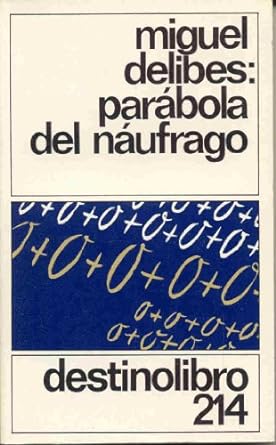 Parábola del náufrago (Paperback)