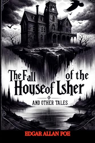 The Fall of the House of Usher and Other Tales