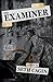 The Examiner by Seth Cagin