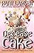 Decease of Cake (Delaine Ba...