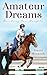 Amateur Dreams: Reaching Ne...