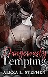 Dangerously Tempting (The Tempting Series Book 1)