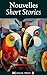 Nouvelles/Short Stories by Flylingual Books
