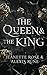 The Queen & The King (Love and Fate #3)