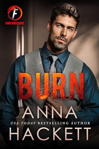 Burn (Fury Brothers #3)