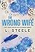The Wrong Wife (Morally Grey Billionaires #5)