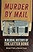 Murder by Mail: A Global Hi...