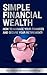Simple Financial Wealth: Ho...
