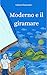 Moderno e il giramare