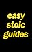 Easy Stoic Guides