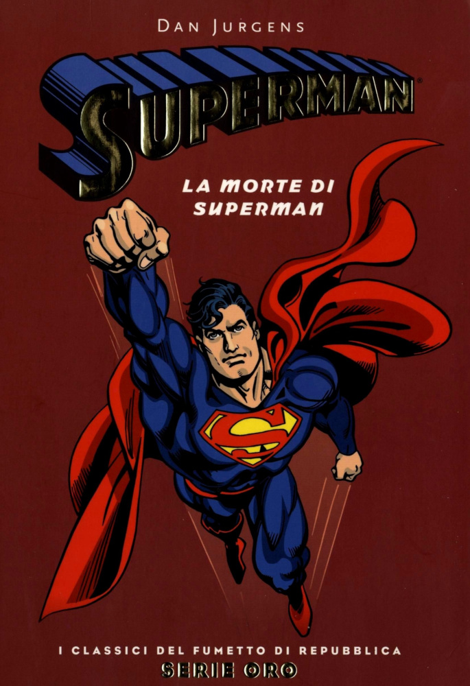 Superman: La morte di Superman (I Classici del Fumetto di Repubblica - Serie Oro, #05)