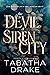 The Devil of Siren City by Tabatha Drake