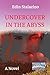 Undercover in the Abyss: A Novel