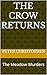 The Crow Returns: The Meado...