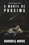 A Morte de Proxim...
