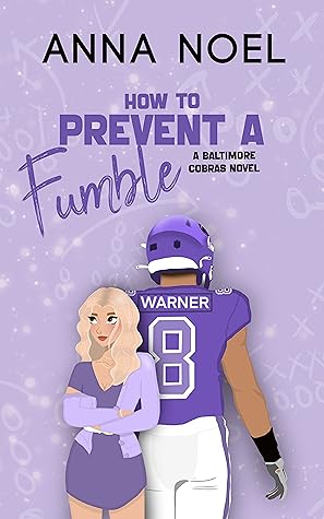 How to Prevent a Fumble (Baltimore Cobras, #2)