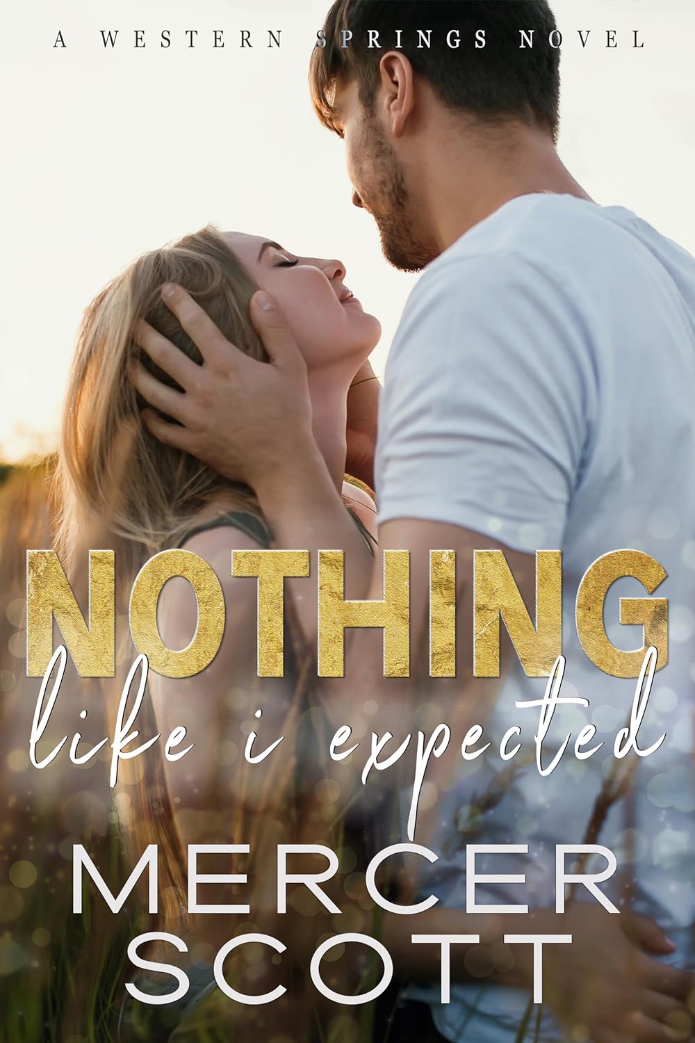 Nothing Like I Expected (Western Springs #2)