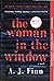 The Woman in the Window by A.J. Finn