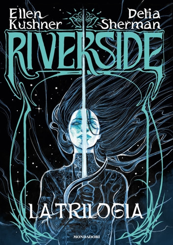 Riverside. La trilogia (Kindle Edition)