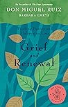 Grief and Renewal