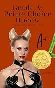 Grade A: Prime Choice Hucow