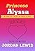 Princess Alyssa: A Sweet Ta...