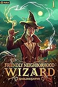 Friendly Neighborhood Wizard