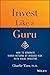 Invest Like a Guru: How to Generate Higher Returns At Reduced Risk With Value Investing