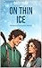 On Thin Ice (The Redwood University Series Book 1)