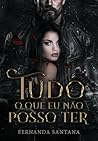 Tudo o que eu não posso ter (Portuguese Edition)