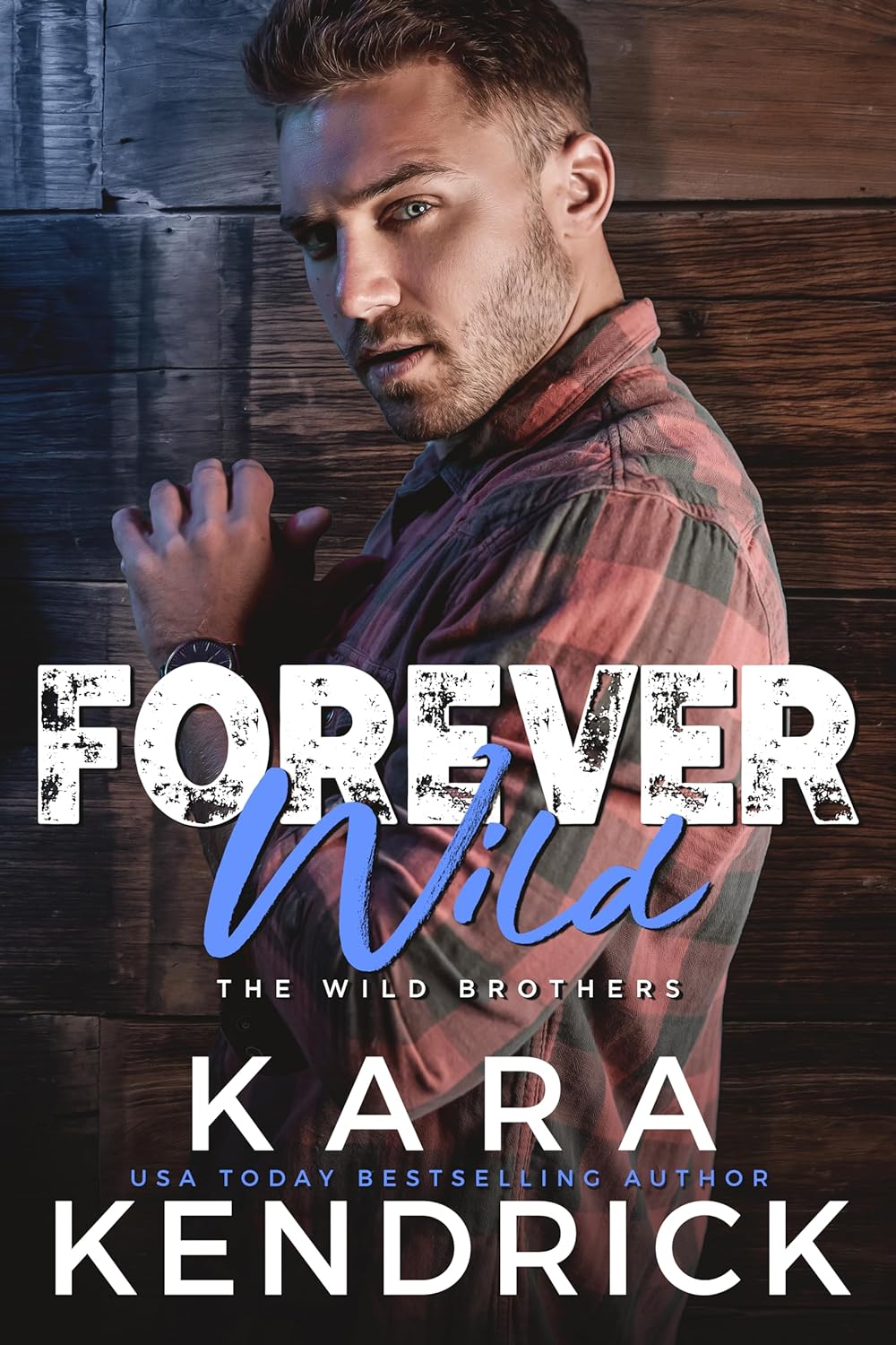 Forever Wild (The Wild Brothers, #5)