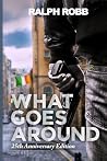 What Goes Around: 25th Anniversary Edition