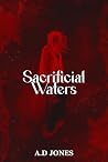 Sacrificial Waters