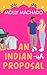 An Indian-ish Proposal by Molly Machado
