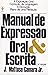 Manual de Expressão Oral & Escrita