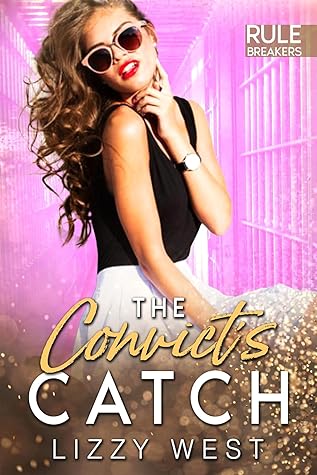 The Convict's Catch (Rule Breakers, #3)