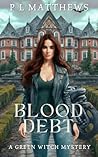 Blood Debt by P.L. Matthews