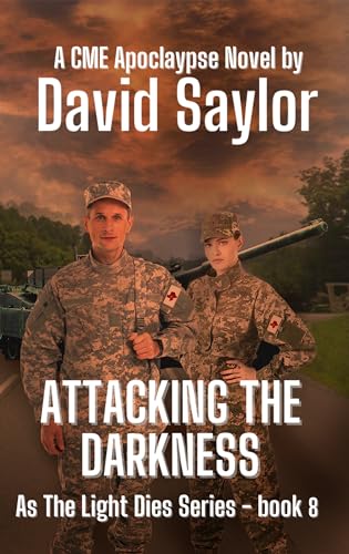 ATTACKING THE DARKNESS (As The Light Dies Book 8)