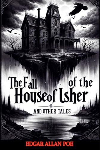 The Fall of the House of Usher and Other Tales