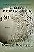 Lose Yourself by Vince Wetzel