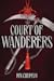 Court of Wanderers by Rin Chupeco Court of Wanderers by Rin Chupeco