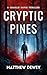 Cryptic Pines: A Charlie Da...