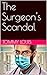 The Surgeon's Scandal