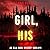 Girl, His (Ella Dark #11)