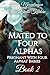 Mated to Four Alphas: Pregnant With Four Alphas' Babies Book 2
